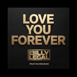 Cover art for Love You Forever by Billy Legal